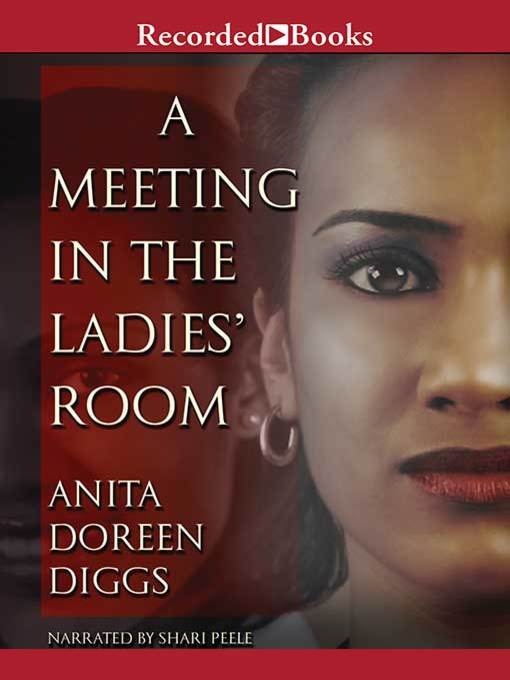 Title details for A Meeting In the Ladies' Room by Anita Doreen Diggs - Wait list